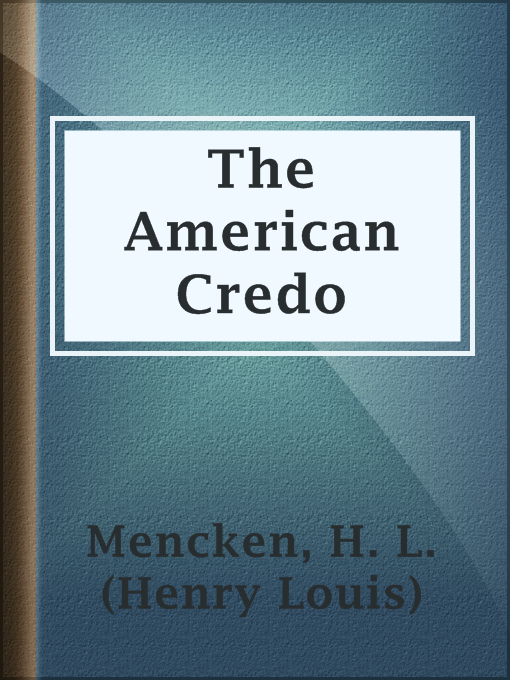 Title details for The American Credo by H. L. (Henry Louis) Mencken - Wait list